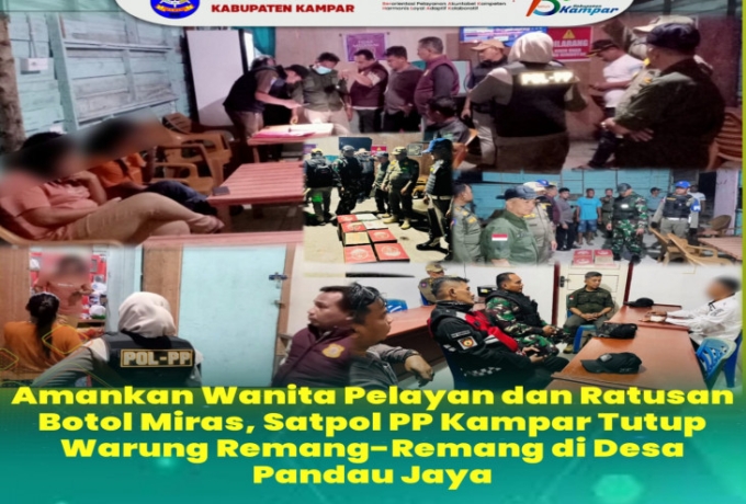 Ciptakan Kampar Agamis, Satpol PP Kampar Tertibkan Warung Remang - Remang Meresahkan Masyarakat